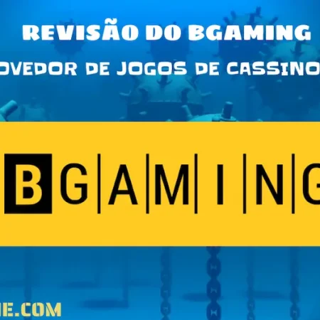 Revisão do BGaming: Provedor de Jogos de Cassino Online