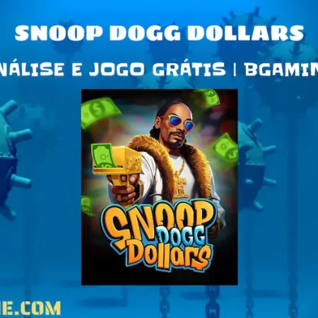 Snoop Dogg Dollars – Análise e Jogo Grátis | BGaming