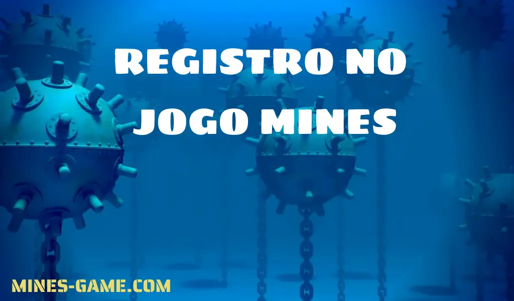 Registrar no Mines Jogo: Guia Completo para Registro Seguro